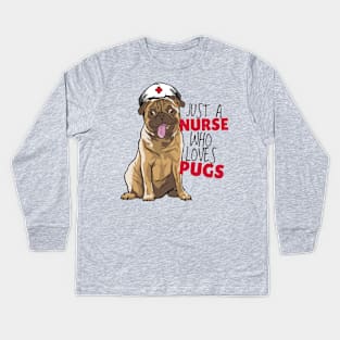 Nurse Who Loves Pugs Kids Long Sleeve T-Shirt